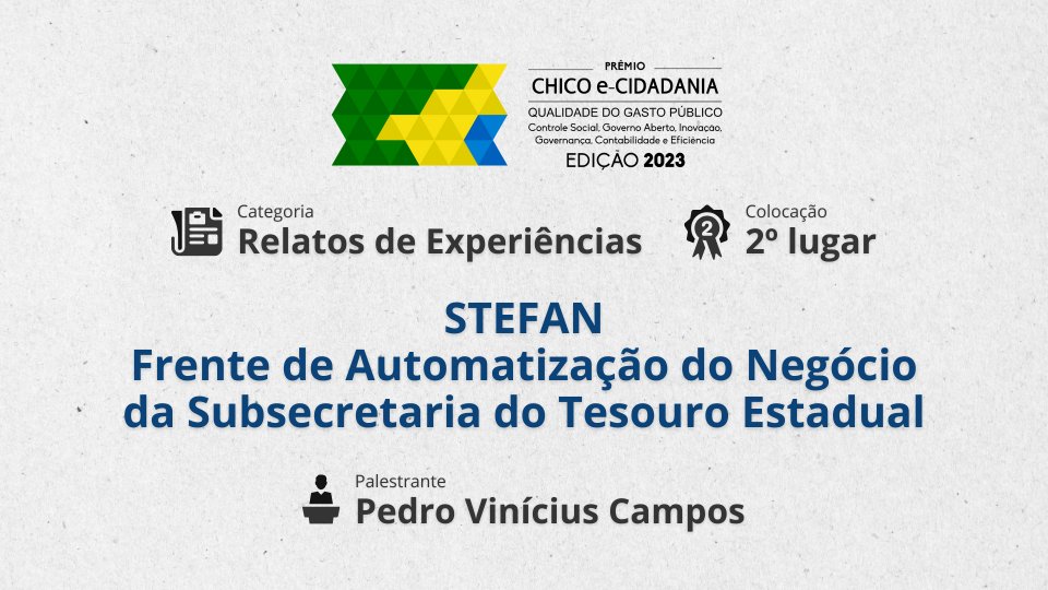 Miniatura STEFAN: Frente de Automatização do Negócio da Subsecretaria do Tesouro Estadual (SEFAZ-MG)