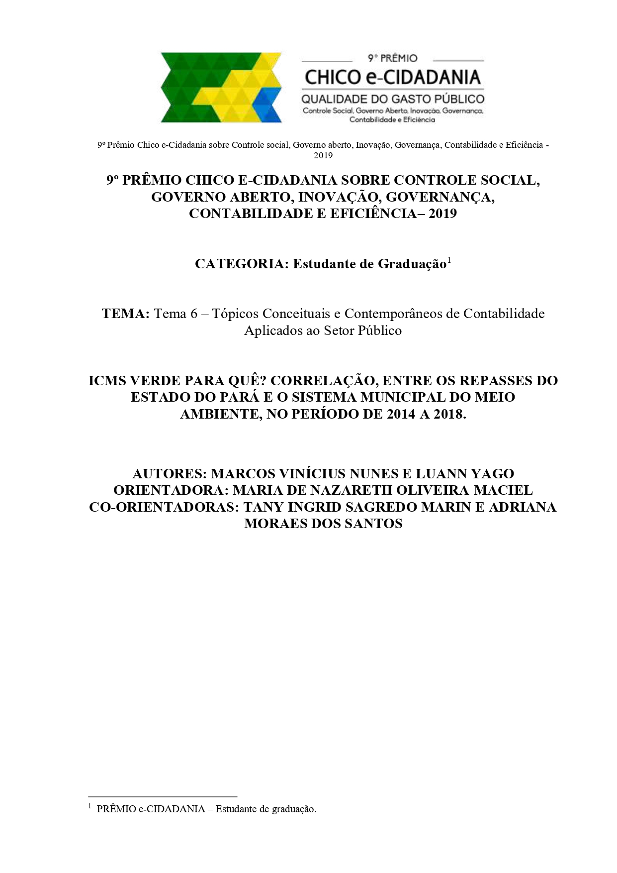 Miniatura ICMS Verde para quê? Correlação, entre os repasses do Estado do Pará e o Sistema Municipal do Meio Ambiente, no período de 2014 a 2018.