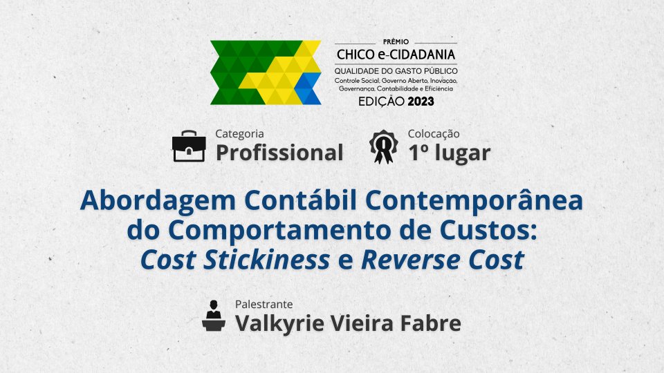 Miniatura Abordagem Contábil Contemporânea do comportamento de Custos: Cost Stickiness e Reverse Cost