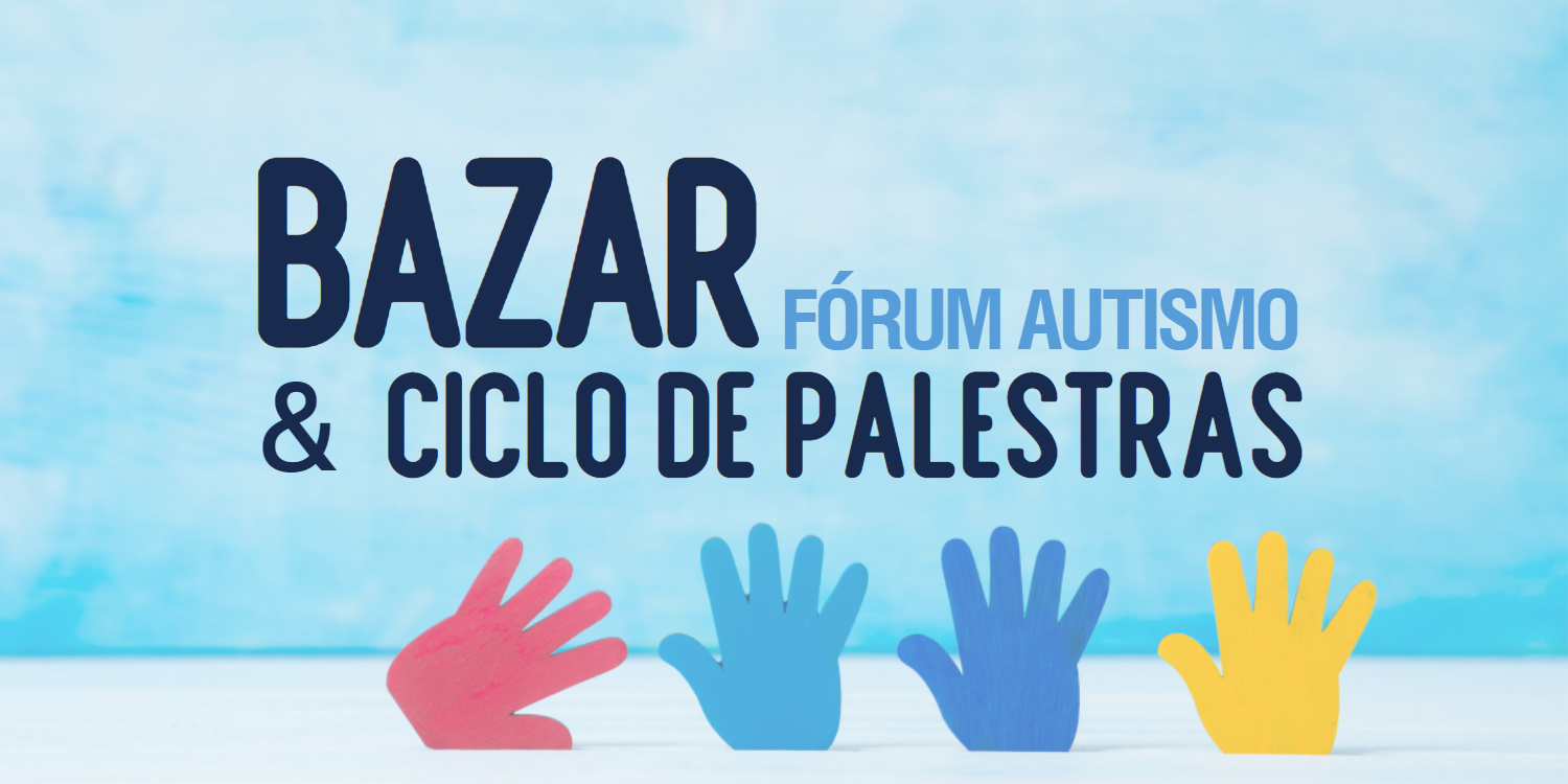 Imagem de cabeçalho - Bazar e Ciclo de Palestras Fórum Autismo